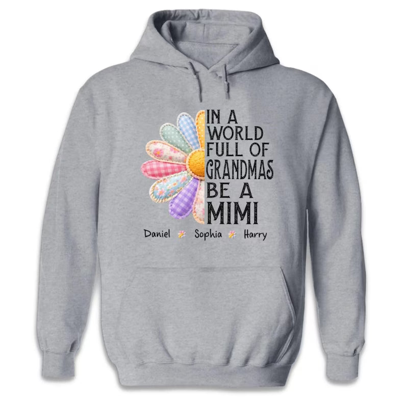 Custom Mimi Shirt with Grandchildren Names, Grandma Shirt, In a World Full of Grandmas Be a Mimi, Floral Quilt Daisy Tee, Mother's Day Tee