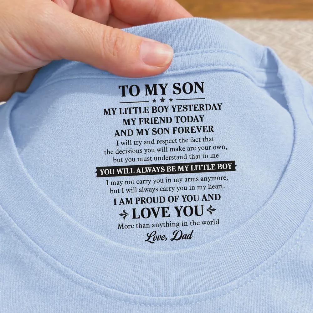 Personalized My Little Boy Yesterday My Friend Today Inside Neck Print T-Shirt, Father's Day Keepsake, My Little Boy Shirt, Shirt for Son