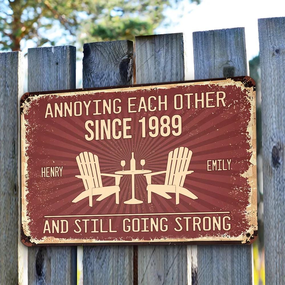 Personalized Annoying Each Other Since And Still Going Strong Sign, Love Forever Metal Sign, Anniversary Gift Wall Decor, Retirement Gift