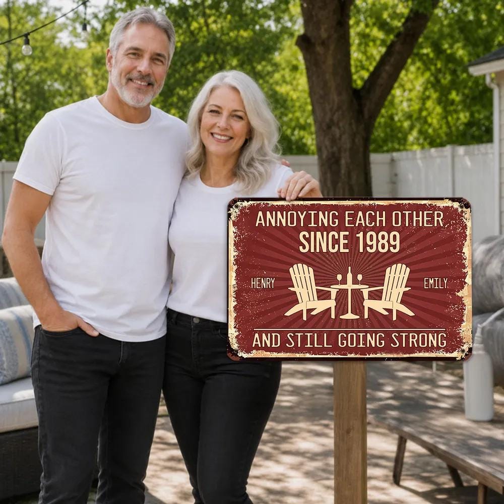 Personalized Annoying Each Other Since And Still Going Strong Sign, Love Forever Metal Sign, Anniversary Gift Wall Decor, Retirement Gift